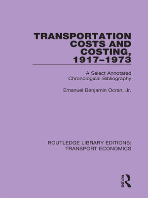 cover image of Transportation Costs and Costing, 1917-1973
